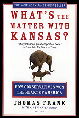 Whats the Matter with Kansas?: How Conservatives Won the Heart of America book cover