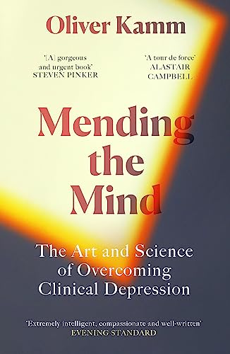 Mending the Mind: The Art and Science of Overcoming Clinical Depression book cover