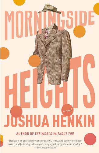 Morningside Heights: A Novel book cover