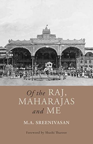 Of the Raj, Maharajas and Me book cover