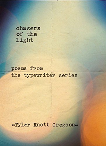 Chasers of the Light: Poems from the Typewriter Series book cover
