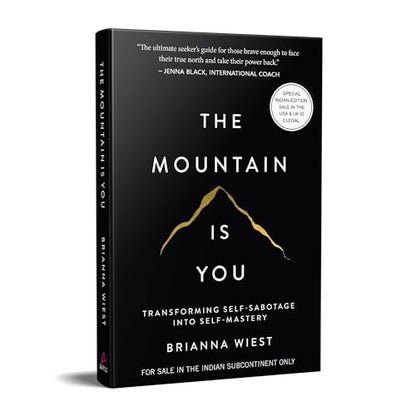 The Mountain Is You: Transforming Self-Sabotage Into Self-Mastery (English)