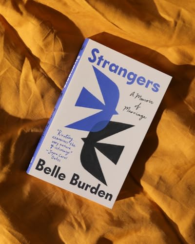 Strangers: A Memoir of Marriage | A Powerful Memoir about Love, Betrayal, Divorce and the Journey to Healing, Self-Discovery, Resilience and Finding Your Voice