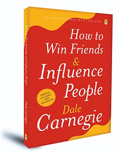 How to Win Friends and Influence People | Dale Carnegie | international Bestseller Book [Paperback] Dale Carnegie [Paperback] Dale Carnegie