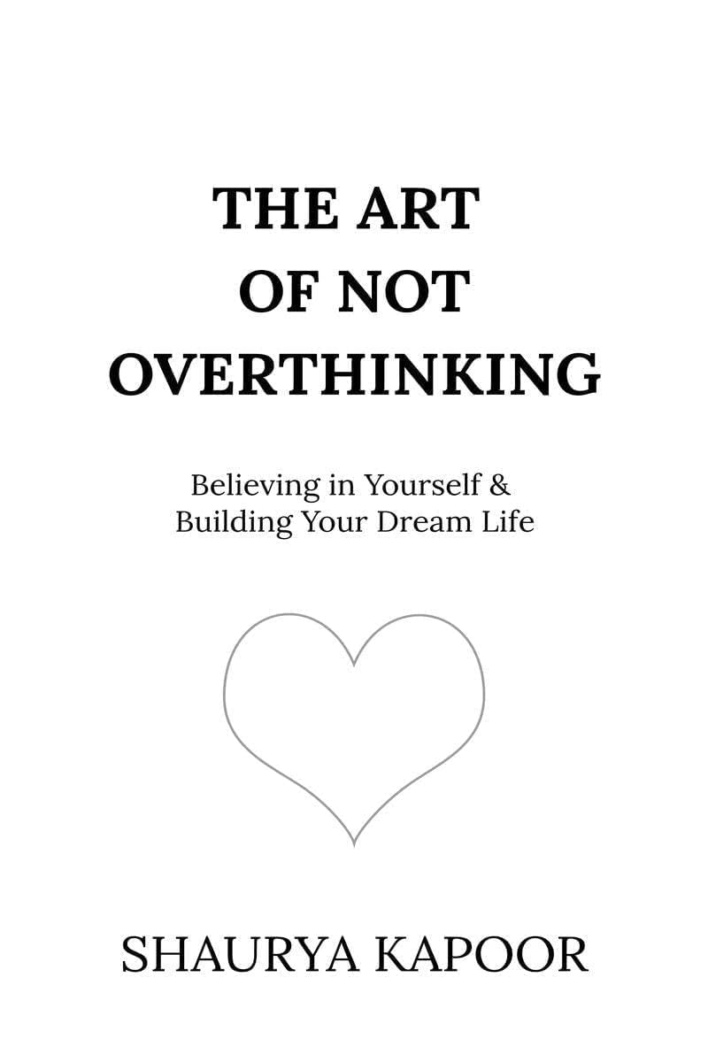 The Art of Being Alone & The Art of Not Overthinking | 2 Books Combo Set by Renuka Gavrani & Shaurya Kapoor | Self-Help, Mental Wellness, Mindfulness & Personal Growth Collection