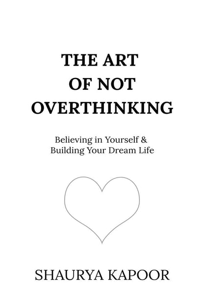The Art of Being Alone & The Art of Not Overthinking | 2 Books Combo Set by Renuka Gavrani & Shaurya Kapoor | Self-Help, Mental Wellness, Mindfulness & Personal Growth Collection