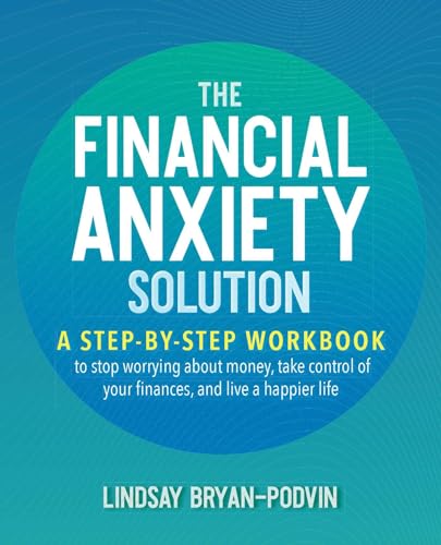 Financial Anxiety Solution: A Step-by-Step Workbook to Stop Worry book cover
