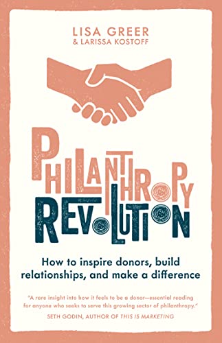 PHILANTHROPY REVOLUTION: How to Inspire Donors, Build Relationships and Make a Difference book cover