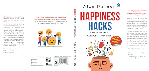 Happiness Hacks: 100% Scientific! Curiously Effective! ? Latest book by New York Times Bestselling author