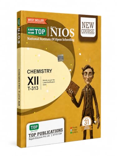 TOP NIOS 313 Class 12 Chemistry Guide (Includes Objective Type MCQs) | Updated with Latest Syllabus & Exam Pattern as per NIOS Latest Notification