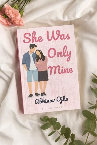 She Was Only Mine: A True Love Story Adapted Into Fiction