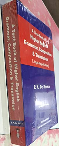 A TEXT BOOK OF HIGHER ENGLISH GRAMMAR, COMPOSITION & TRANSLATION (ANGLO BENGALI )