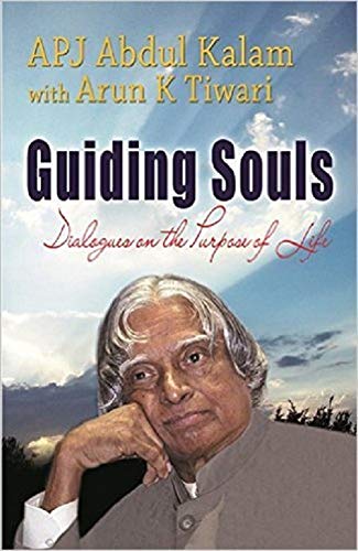 Guiding Souls (Pb): Dialogues On The Purpose Of Life by DR APJ ABDUL KALAM (Author) book cover