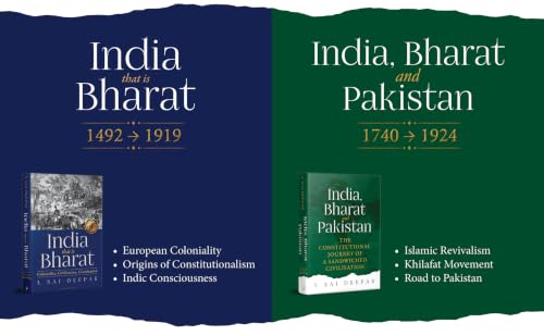 J. Sai Deepak Collection (Books I & II): India, That Is Bharat and India, Bharat and Pakistan | Coloniality, Constitutional History and the Making of Modern India
