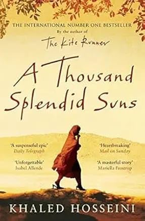 A Thousand Splendid Suns By Khaled Hosseini International Number One Bestseller
