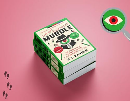 Murdle: Even More Killer Puzzles: 100 Cunningly Clever Murder Mystery Logic Puzzles (Book 3) (Murdle Puzzle Series)