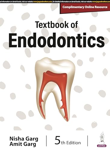 Textbook of Endodontics, 5/E for BDS, MDS Students and Practicing Dentists | Root Canal Guide with Rotary Instruments, Bioceramics, Vital Pulp Therapy | Chapter-wise University Exam Questions: 1