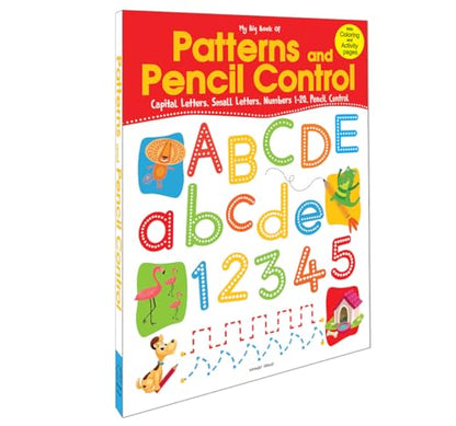My Big Book of Patterns & Pencil Control: Interactive Activity Book to Practice Patterns, Numbers 1–20 & Alphabet | Ages 3–6 | Fun Early Learning Workbook