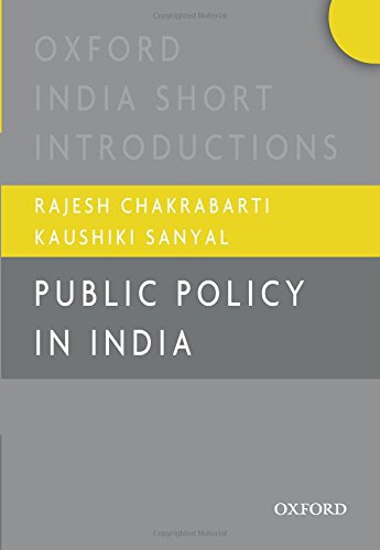 PUBLIC POLICY IN INDIA [OISI] by Rajesh Chakrabarti (Author), Kaushiki Sanyal (Author) book cover