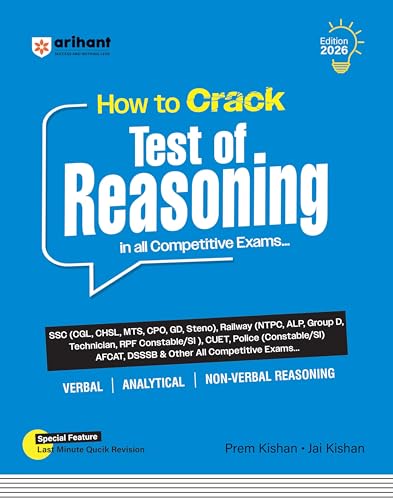 Arihant How to Crack Test of Reasoning | Verbal, Analytical & Non-Verbal Reasoning | Last-Minute Revision Included | Highly Useful for SSC, Railway, ... & All Competitive Exams | English Medium
