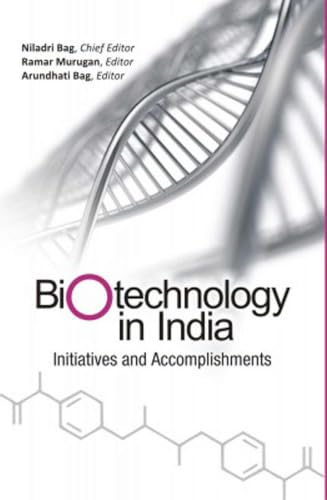 Biotechnology in India: Initiatives and Accomplishments