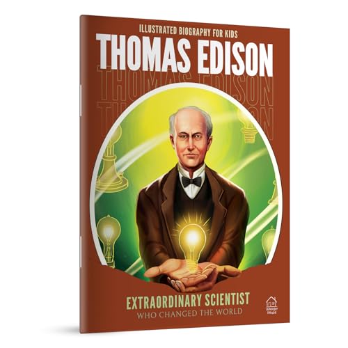 Illustrated Biography For Kids | Thomas Edison- Extraordinary Scientist Who Changed The World