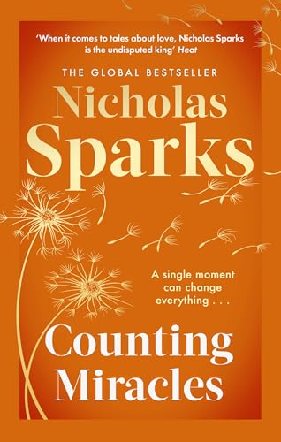 Counting Miracles: the brand-new heart-breaking yet uplifting novel from the author of global bestseller, THE NOTEBOOK