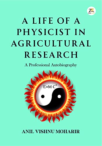A Life Of A Physicist In Agricultural Research book cover