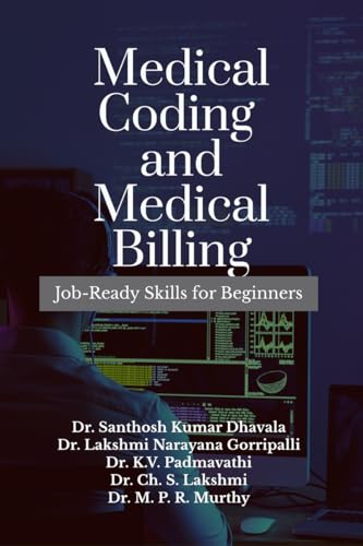 MEDICAL CODING AND MEDICAL BILLING: Job-Ready Skills for Beginners