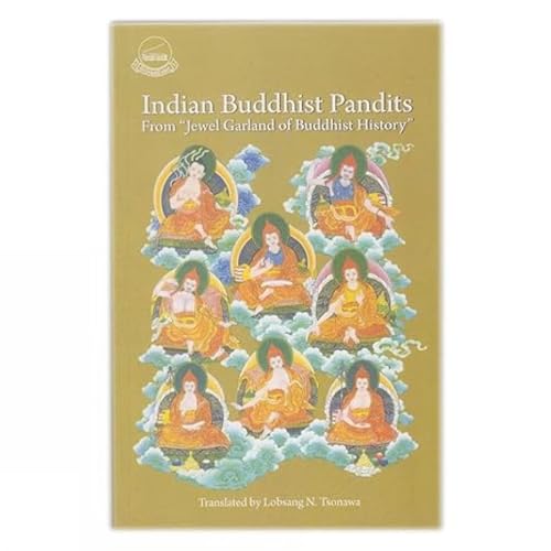 Indian Buddhist Pandits "The Jewel Garland of Buddhist History book cover