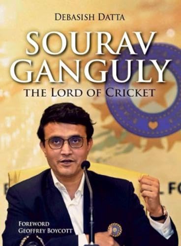 Sourav Ganguly : The Lord Of Crocket book cover