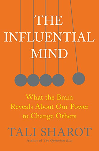 The Influential Mind: What the Brain Reveals About Our Power to Change Others book cover