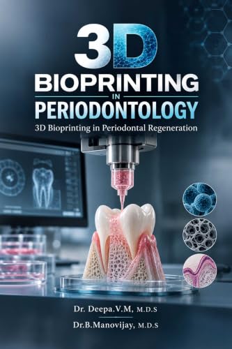 3D Bioprinting in periodontology: 3B Bioprinting in periodontal regeneration