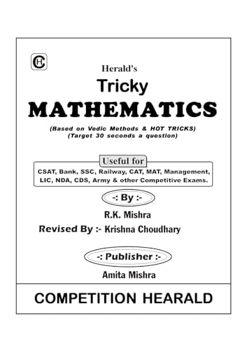 Tricky Mathematics for General Competitive Exams by Herald Publication - Railways/SSC/Defense/CLAT/CAT/MBA