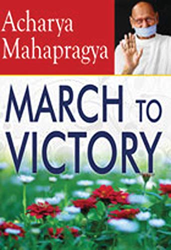 March to Victory by Acharya Mahapragya