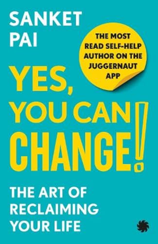 Yes, You Can Change! The Art of Reclaiming Your Life book cover