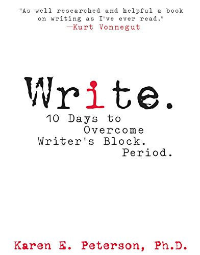 Write. : 10 Days to Overcome Writers Block Period book cover