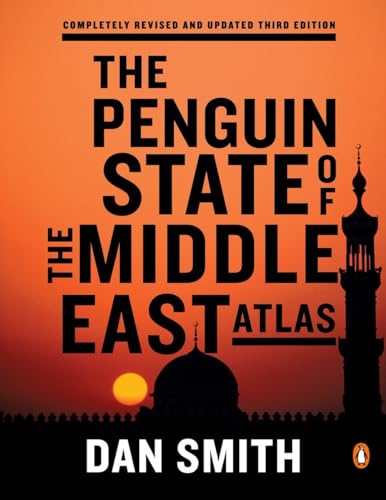 The Penguin State of the Middle East Atlas  (Completely Revised and Updated Third Edition) book cover