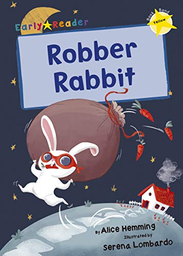 Maverick Early Reader YELLOW (Level 3): Robber Rabbit book cover