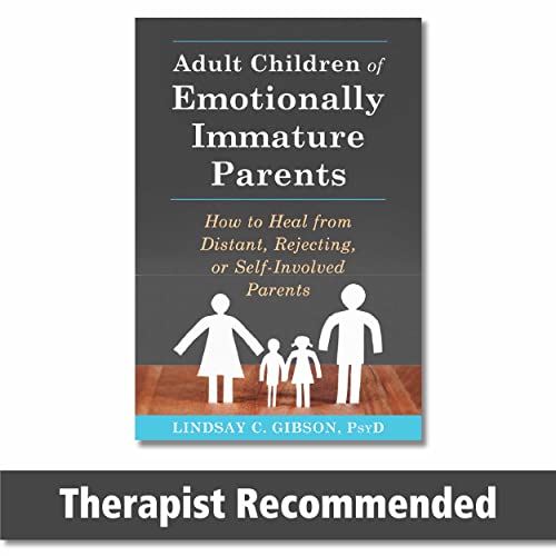 Adult Children of Emotionally Immature Parents: How to Heal from Distant, Rejecting, or Self-Involve book cover