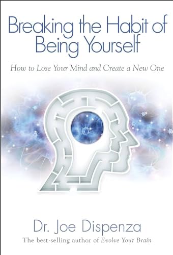 Breaking the Habit of Being Yourself (Limited Edition Premium Hardcover) book cover