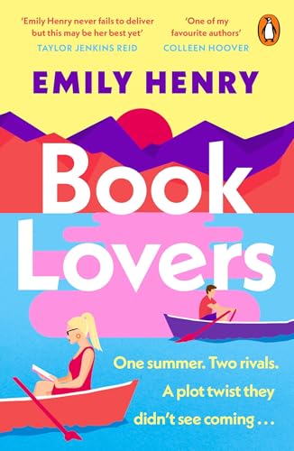 Book Lovers: International Bestselling Romance Novel About Ambition, Family, and Finding Love in the Most Unexpected Place by Emily Henry