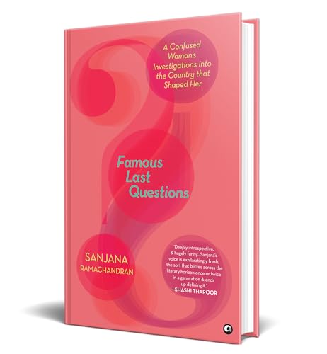Famous Last Questions: A Confused Woman’s Investigations into the Country that Shaped Her