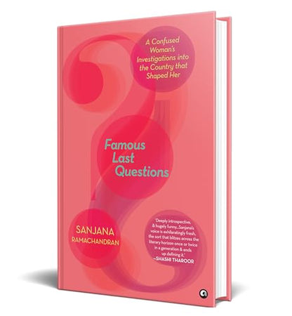 Famous Last Questions: A Confused Woman’s Investigations into the Country that Shaped Her