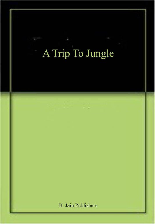 A Trip To Jungle book cover