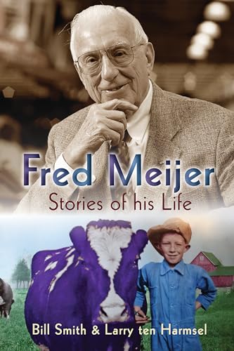 Fred Meijer: Stories of His Life book cover