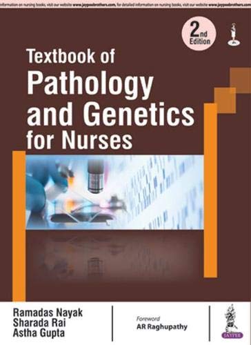 TEXTBOOK OF PATHOLOGY AND GENETICS FOR NURSES by Ramadas Nayak (Author) book cover