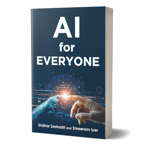 AI for Everyone: A Common Man's Guide to Artificial Intelligence