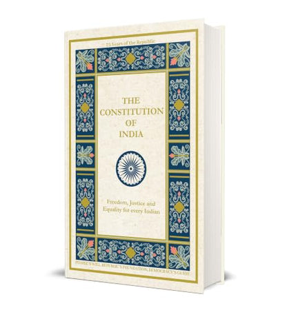 The Constitution of India: Freedom, Justice and Equality for every Indian