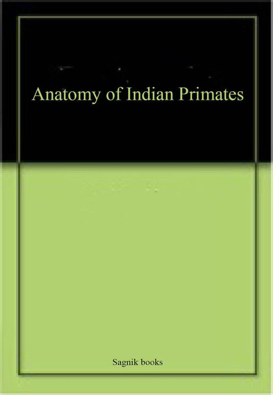 Anatomy of Indian Primates book cover